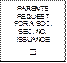 PARENTS REQUEST FOR A SOC. SEC. NO. ISSUANCE
□
